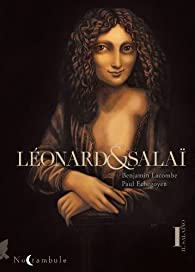 Léonard et Salaï, tome 1 : Il Salaïno par Lacombe