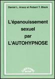 L'panouissement sexuel par l'autohypnose par Daniel L. Araoz