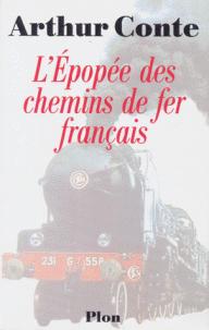 L'pope des chemins de fer franais par Arthur Conte