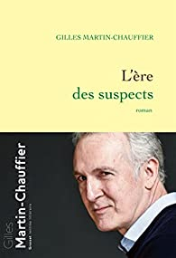 L're des suspects par Gilles Martin-Chauffier