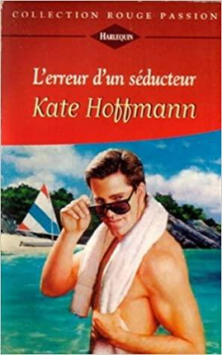 L'erreur d'un sducteur par Kate Hoffmann