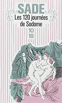 Les 120 journées de Sodome par Sade