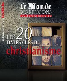 Les 20 dates cls du christianisme par  Le Monde