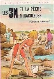 Les 3N et la pche miraculeuse par Roberte Armand