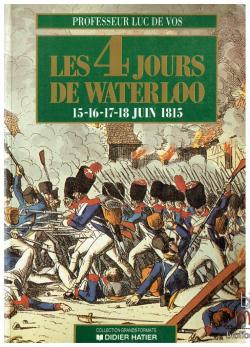 Les 4 jours de Waterloo par Luc De Vos