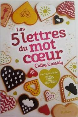 Les 5 lettres du mot coeur par Cathy Cassidy