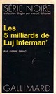 Les 5 milliards de Luj Inferman' par Siniac