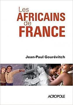 Les Africains de France par Jean-Paul Gourvitch