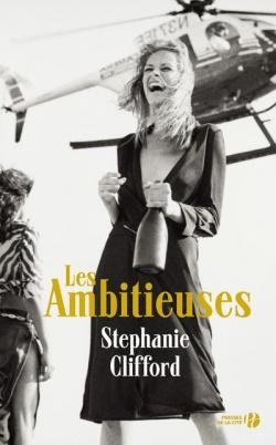 Les Ambitieuses par Stephanie Clifford