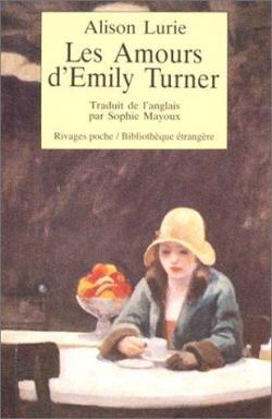 Les Amours d'Emily Turner par Alison Lurie