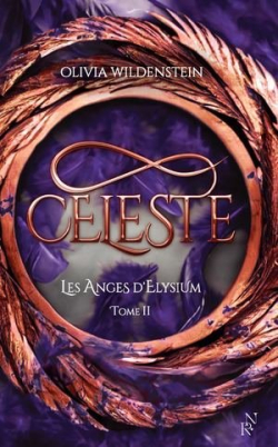 Les Anges d'Elysium - Cleste Tome 2 par Olivia Wildenstein