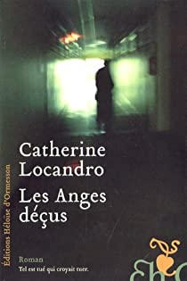 Les Anges dus par Catherine Locandro