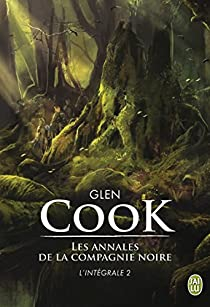 Les Annales de la Compagnie Noire - Intgrale, tome 2 par Glen Cook