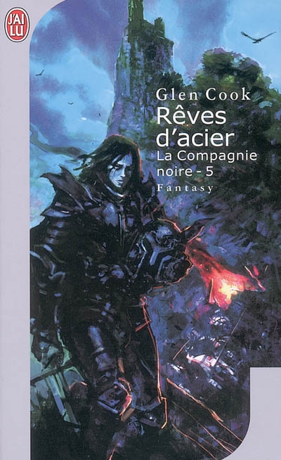 Les Annales de la Compagnie Noire, Tome 5 : Rêves d'acier  par Cook