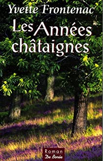 Les Annes chtaignes par Yvette Frontenac