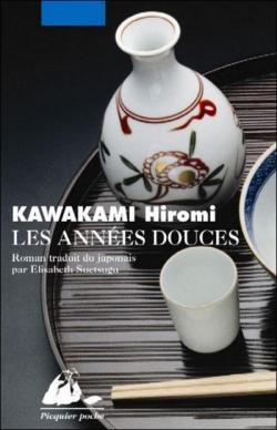 Les Années douces par Hiromi Kawakami