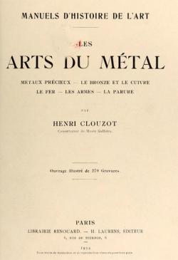 Les Arts du Mtal - Manuels d'Histoire de l'Art par Henri Clouzot