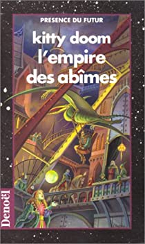 Les Aventures d'Aldoran, tome 1 : L'empire des abmes par Serge Brussolo