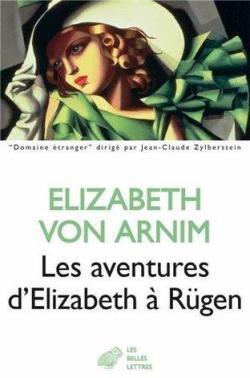 Les aventures d'Elizabeth  Rgen par Elizabeth von Arnim