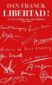 Les Aventuriers de l'art moderne, tome 2 : Libertad ! par Dan Franck
