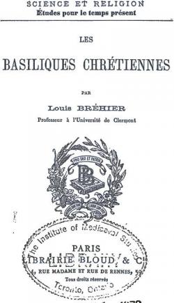 Les basiliques chrtiennes par Louis Brhier