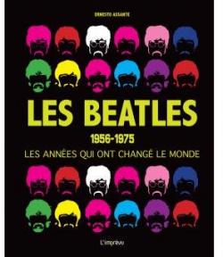 Les Beatles : 1956-1975 par Ernesto Assante