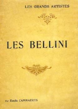 Les Grands Artistes : Les Bellini par mile Cammaerts