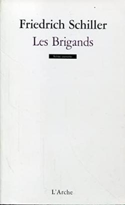 Les Brigands par Friedrich von Schiller