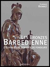 Les Bronzes Barbdienne par Florence Rionnet