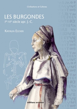 Les Burgondes par Katalin Escher