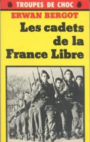 Les Cadets de la France libre par Erwan Bergot