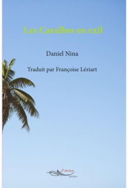 Les Carabes en exil par Francis Daniel Nina