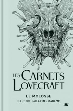 Les carnets Lovecraft : Le molosse (illustr) par Howard Phillips Lovecraft