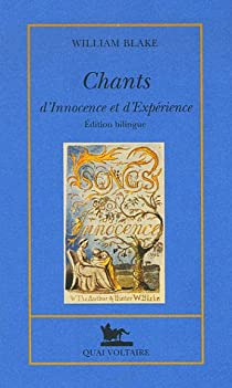 Les Chants de l'Innocence et de l'Expérience : Edition bilingue anglais-français par William Blake