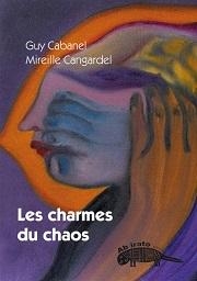 Les charmes du chaos par Guy Cabanel