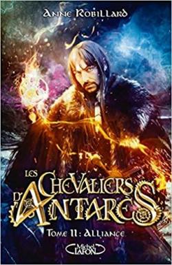Les Chevaliers d'Antarès, tome 11 : Alliance par Robillard