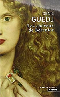 Les Cheveux de Bérénice par Denis Guedj