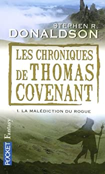 Les Chroniques de Thomas Covenant, Tome 1 : La maldiction du Rogue par Stephen R. Donaldson