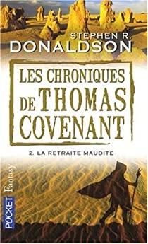 Les Chroniques de Thomas Covenant, Tome 2 : La retraite maudite par Stephen R. Donaldson