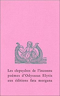 Les Clepsydres de l'inconnu : Pomes (Dioscures) par Odyssas Elỳtis