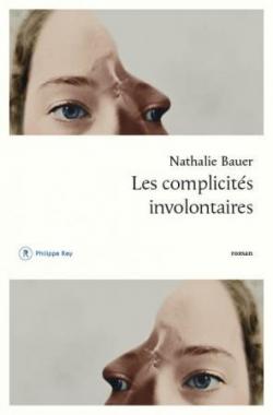 Les complicités involontaires par Nathalie Bauer