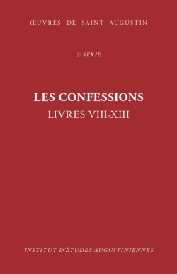 Les Confessions - Descle, tome 2 : Livres VIII-XIII par Saint Augustin