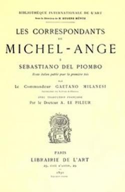 Les Correspondants de Michel-Ange, Vol. 1: Sebastiano del Piombo par Gaetano Milanesi