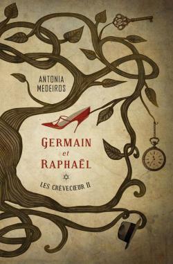 Les Crvecoeur, tome 2 : Germain et Raphal par Antonia Medeiros
