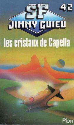 Les cristaux de Capella par Jimmy Guieu