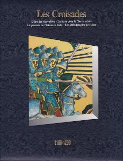 Histoire du Monde - Les Croisades, 1100-1200 par  Time-Life
