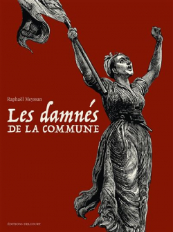 Les Damns de la Commune - Intgrale par Raphal Meyssan