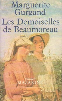 Les demoiselles de Beaumoreau par Marguerite Gurgand