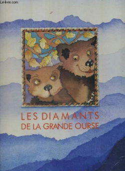 Les Diamants de la grande ourse : Deux oursons des Pyrnes par Louis Espinassous