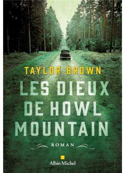 Les Dieux de Howl Mountain par Taylor Brown